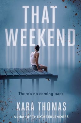 a girl at the end of a dock; that weekend book cover