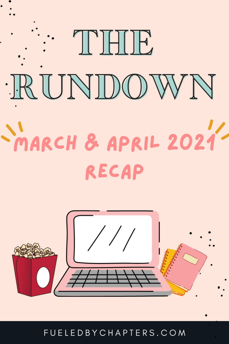 The Rundown | March – April 2021 Wrap-Up