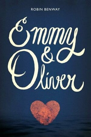 emmy and oliver robin benway book cover