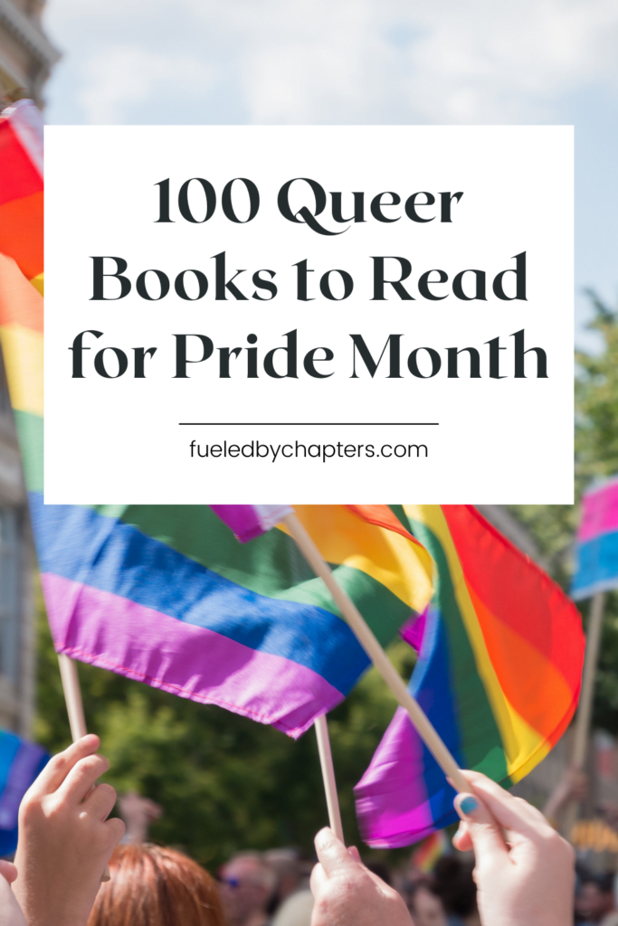 100 Queer Books to Read for Pride Month queer books to read