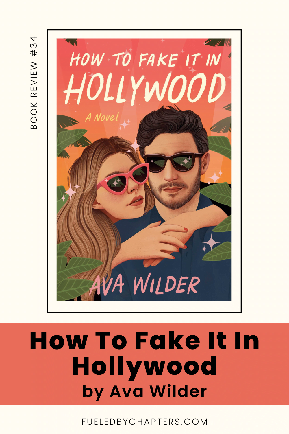 How To Fake It In Hollywood by Ava Wilder