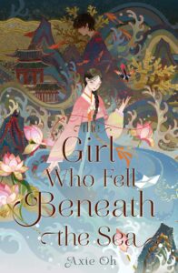the girl who fell beneath the sea axie oh book cover