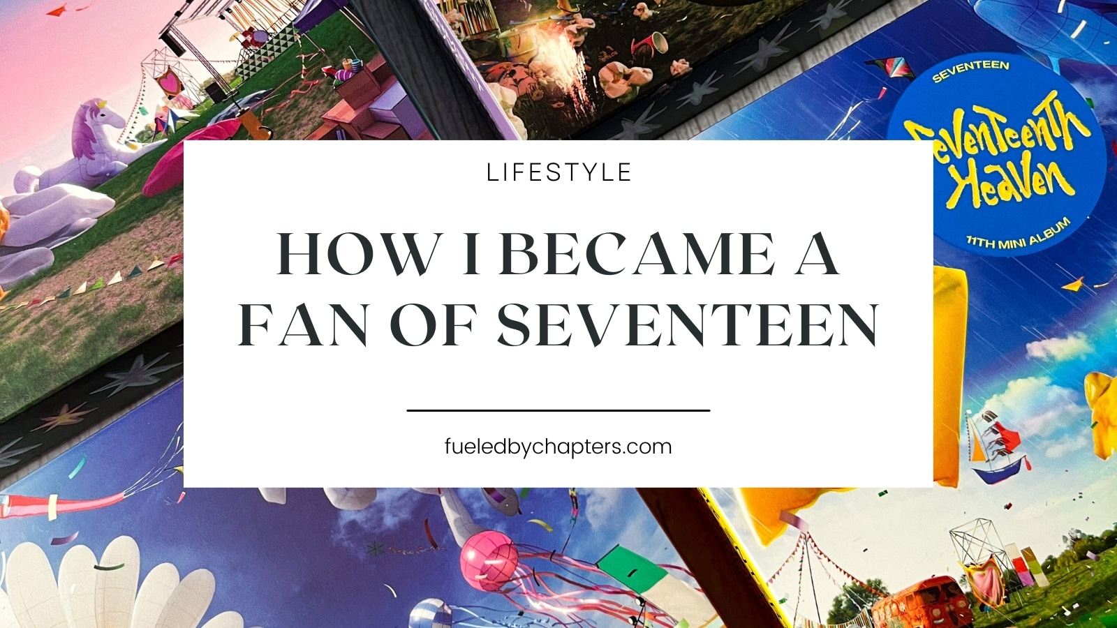 Say The Name, Seventeen! AKA My Carat Land Journey